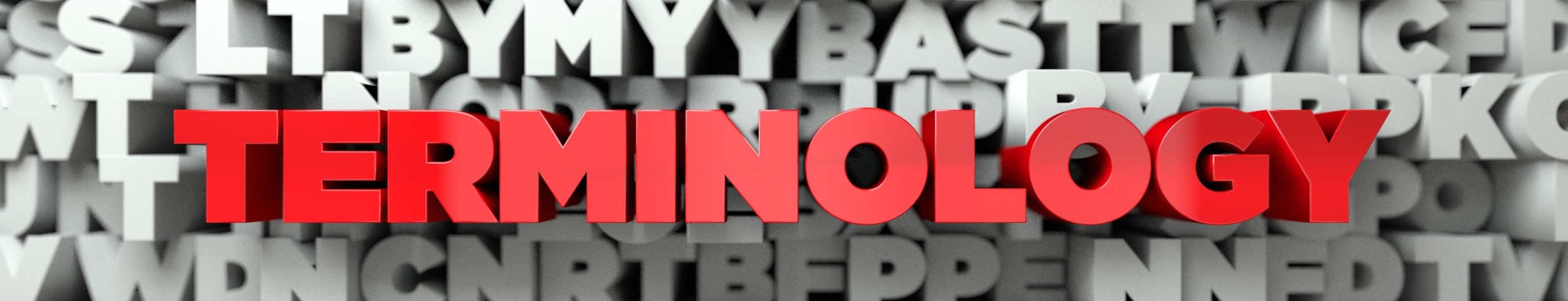 Red Terminology Text amongst white letters to represent Glossary